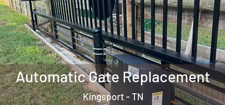 Automatic Gate Replacement Kingsport - TN
