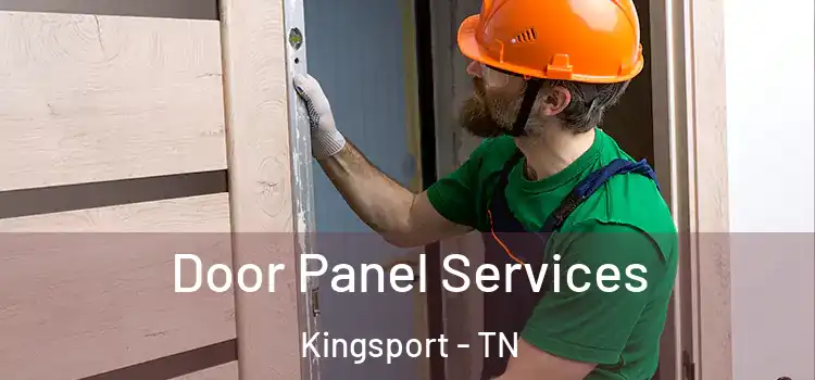 Door Panel Services Kingsport - TN