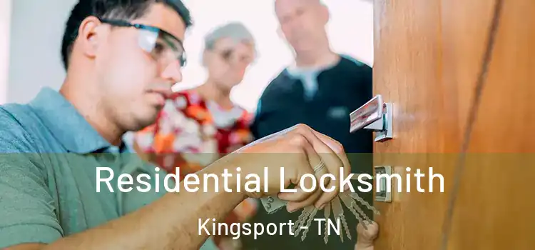 Residential Locksmith Kingsport - TN